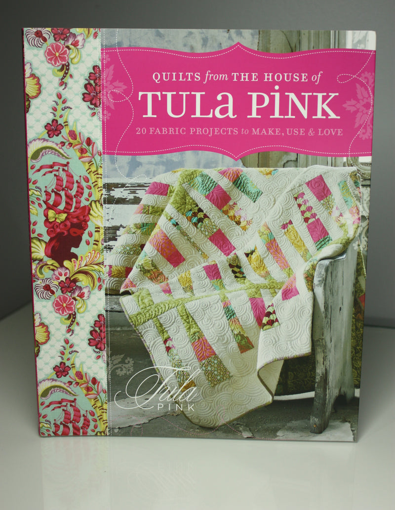 Quilts from the House of Tula Pink